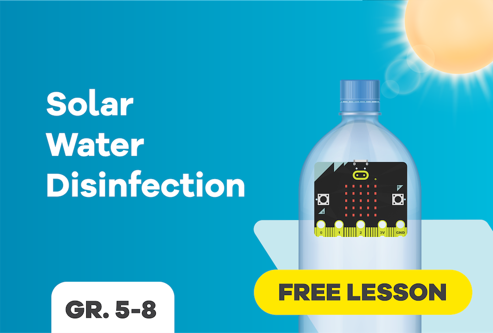 Forward Education Solar Water Disinfection Lesson - Grade 5-8 micro:bit lesson